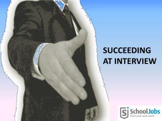 Succeeding at interview