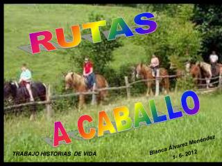 A CABALLO