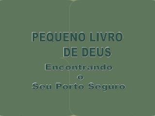 PEQUENO LIVRO DE DEUS