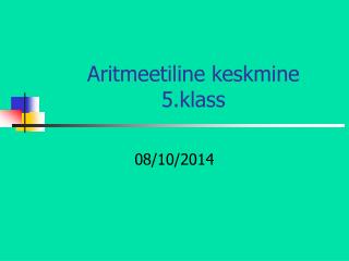 Aritmeetiline keskmine 5.klass