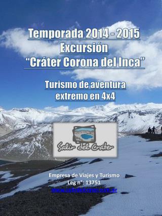 Temporada 2014 - 2015 Excursión “Cráter Corona del Inca”