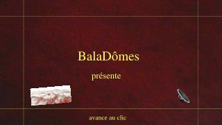 BalaDômes
