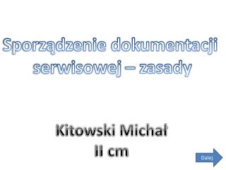 Kitowski Michał II cm
