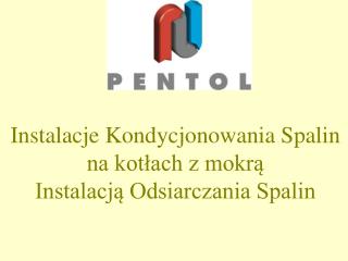 Instalacje Kondycjonowania Spalin na kotłach z mokrą Instalacją Odsiarczania Spalin