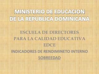 MINISTERIO DE EDUCACION DE LA REPUBLICA DOMINICANA