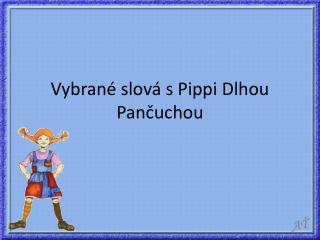 Vybrané slová s Pippi Dlhou Pančuchou