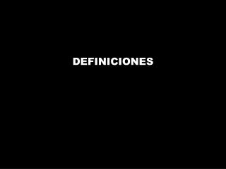 DEFINICIONES