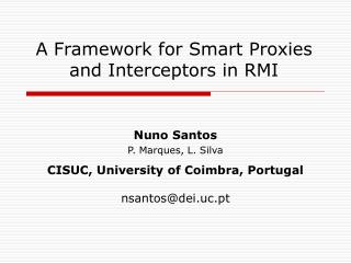 A Framework for Smart Proxies and Interceptors in RMI