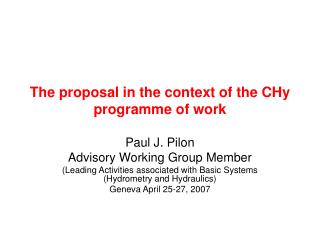 The proposal in the context of the CHy programme of work