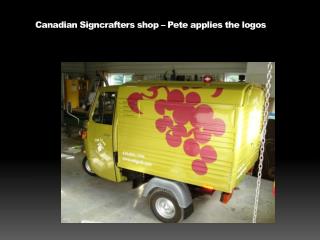 Canadian Signcrafters shop – Pete applies the logos