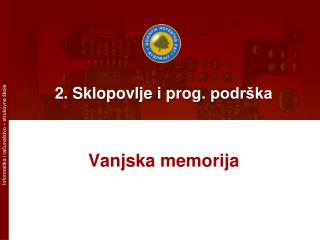 2. Sklopovlje i prog . podrška