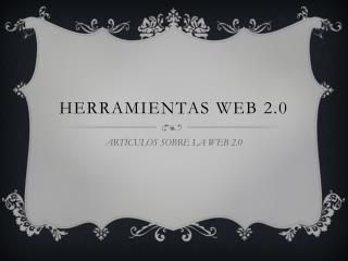 HERRAMIENTAS WEB 2.0