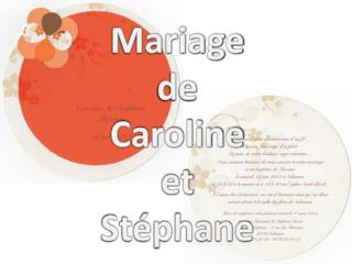 Mariage de Caroline et Stéphane
