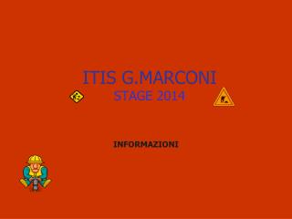 ITIS G.MARCONI STAGE 2014