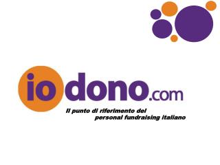 Il punto di riferimento del personal fundraising italiano