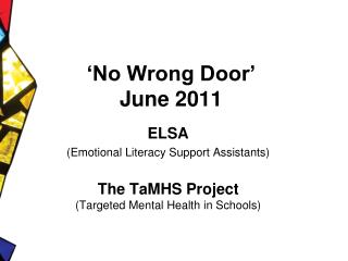 ‘No Wrong Door’ June 2011