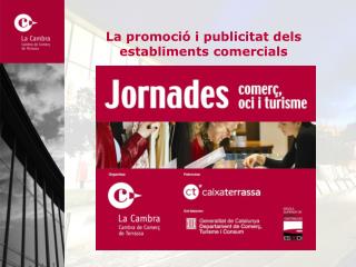 La promoció i publicitat dels establiments comercials