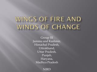 Wings of fire and winds of change