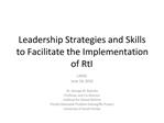 Leadership Strategies and Skills to Facilitate the Implementation of RtI