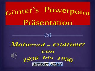 Günter`s Powerpoint Präsentation