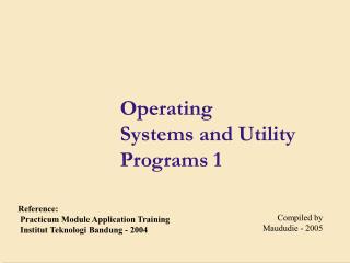 Operating Systems and Utility Programs 1