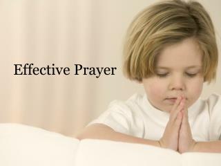 Effective Prayer