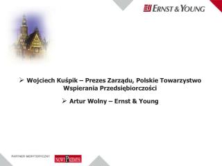 Wojciech Kuśpik – Prezes Zarządu, Polskie Towarzystwo Wspierania Przedsiębiorczości