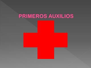 PRIMEROS AUXILIOS