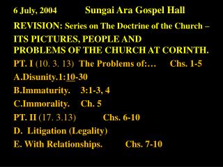 6 July, 2004 Sungai Ara Gospel Hall