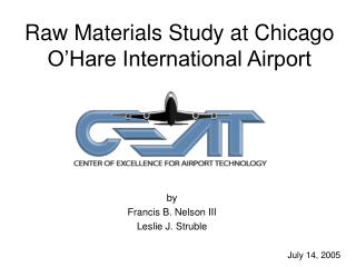 Raw Materials Study at Chicago O’Hare International Airport