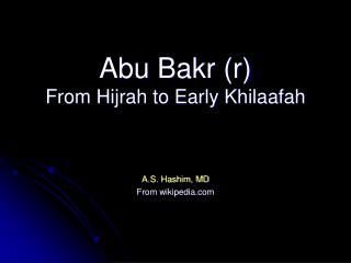 Abu Bakr (r) From Hijrah to Early Khilaafah