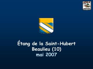 Étang de la Saint-Hubert Beaulieu (10) mai 2007