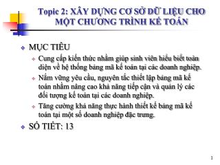 Topic 2: XÂY DỰNG CƠ SỞ DỮ LIỆU CHO MỘT CHƯƠNG TRÌNH KẾ TOÁN