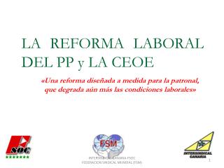 LA REFORMA LABORAL DEL PP y LA CEOE