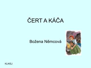 ČERT A KÁČA