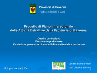 Progetto di Piano Infraregionale delle Attività Estrattive della Provincia di Ravenna