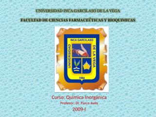 UNIVERSIDAD INCA GARCILASO DE LA VEGA FACULTAD DE CIENCIAS FARMACEÚTICAS Y BIOQUIMICAS