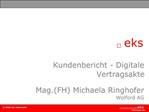Kundenbericht - Digitale Vertragsakte Mag.FH Michaela Ringhofer Wolford AG