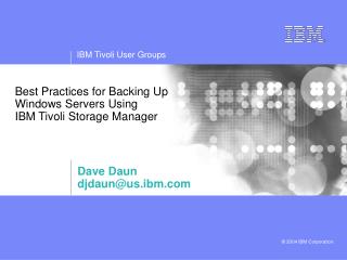 Best Practices for Backing Up Windows Servers Using IBM Tivoli Storage Manager