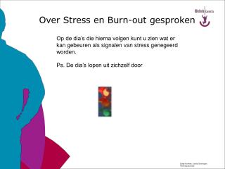 Over Stress en Burn-out gesproken