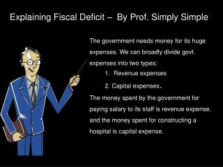 Explaining Fiscal Deficit – By Prof. Simply Simple