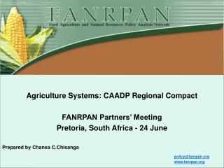 Agriculture Systems: CAADP Regional Compact FANRPAN Partners’ Meeting