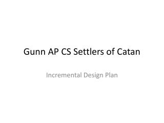 Gunn AP CS Settlers of Catan