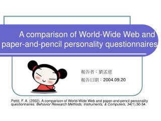 A comparison of World-Wide Web and paper-and-pencil personality questionnaires.