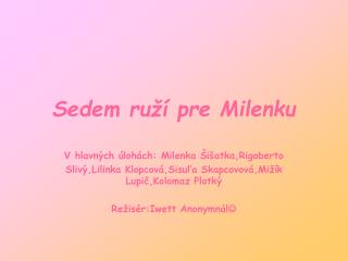 Sedem ruží pre Milenku