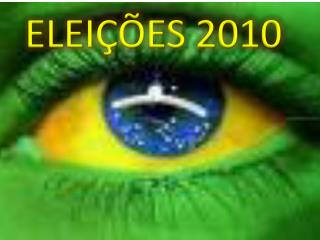 ELEIÇÕES 2010