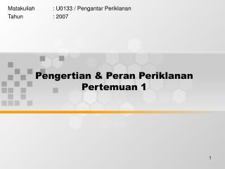 Pengertian &amp; Peran Periklanan Pertemuan 1