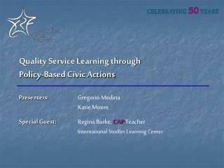 Quality Service Learning through Policy-Based Civic Actions