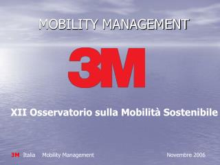 MOBILITY MANAGEMENT