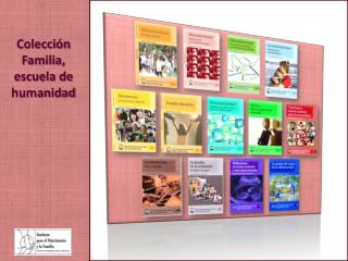 Colección Familia, escuela de humanidad